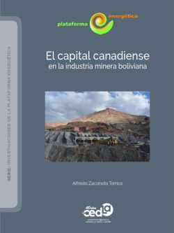 El capital canadiense en la industria minera boliviana